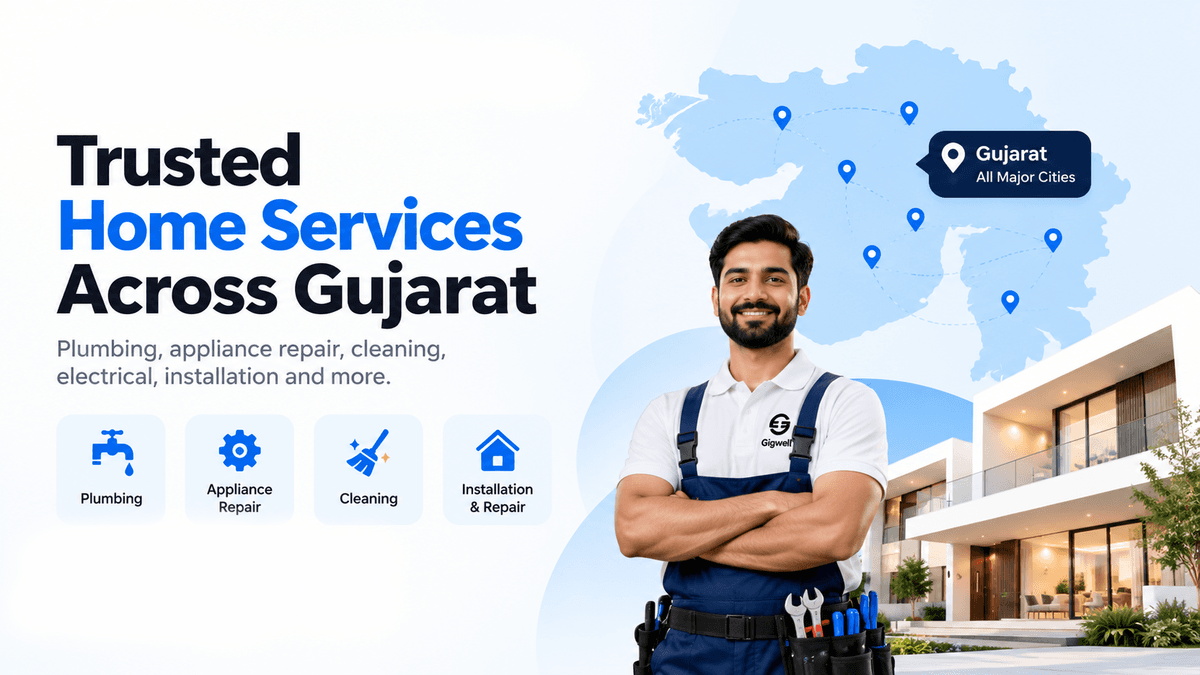 Gigwell Services Across Gujarat: Home Repairs & Maintenance